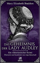 Das Geheimnis der Lady Audley - Mary Elizabeth Braddon - 9783941408531