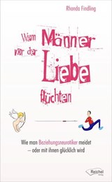 Wenn Männer vor der Liebe flüchten - Rhonda Findling - 9783941435780
