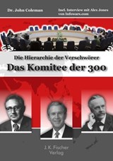 Das Komitee der 300 - John Coleman ; Alex Jones - 9783941956612