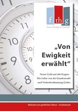 Von Ewigkeit erwählt - Matthias C. Wolff - 9783942001168