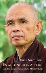 Es gibt nichts zu tun - Thich Nhat Hanh - 9783942085380