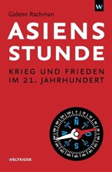 Asiens Stunde - Gideon Rachman - 9783942377171