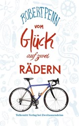 Vom Glück auf zwei Rädern - Robert Penn - 9783942989336