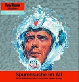 Spurensuche im All - Dietmar Dath ; Gregor Sedlag ; Rainer Stache ; Bernhard Kempen ; Dierk Spreen ; Hans Esselborn ; Rainer Nagel ; Hartmut Kasper ; Regina Schleicher ; Alexander Seibold - 9783943612325