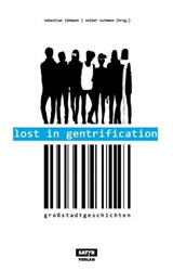 Lost in Gentrification - Marc-Uwe Kling ; Tilman Birr ; Ahne ; Volker Strübing ; Leo Fischer ; Sebastian 23 ; Patrick Salmen ; Ella Carina Werner - 9783944035017
