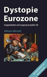 Dystopie Eurozone - William Mitchell - 9783944203324