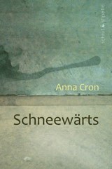 Schneewärts - Anna Cron - 9783944359571