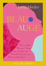 Blau-Auge - Jasna Mittler - 9783944359700