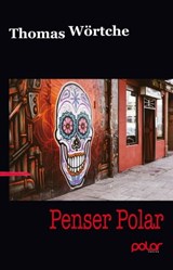 Penser Polar - Thomas Wörtche - 9783945133309