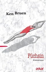 Füchsin - Ken Bruen ; Alf Mayer - 9783945133323