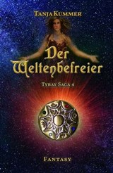 Der Weltenbefreier - Tanja Kummer - 9783945230411
