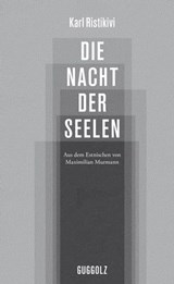 Die Nacht der Seelen - Karl Ristikivi ; Rein Raud - 9783945370902