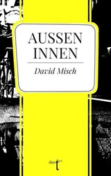 Außen Innen - David Misch - 9783946086758