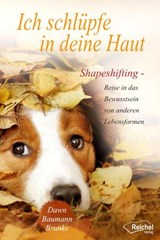 Ich schlüpfe in deine Haut - Dawn Baumann Brunke - 9783946433361