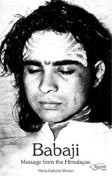 Babaji - Message from the Himalayas - Maria-Gabriele Wosien - 9783946433972