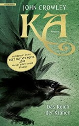 KA – Das Reich der Krähen - John Crowley - 9783946503460