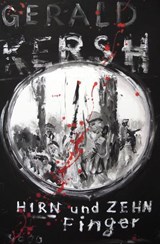 Hirn und zehn Finger - Gerald Kersh - 9783946582250