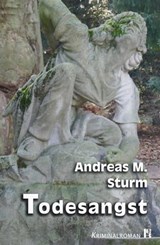 Todesangst - Andreas M. Sturm - 9783946734550