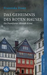 Das Geheimnis des Roten Hauses - Franziska Franz - 9783946734642