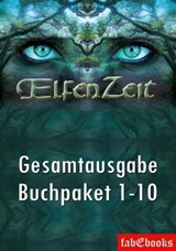 Elfenzeit Buchpaket 1-10 Ungekürzte Gesamtausgabe - Uschi Zietsch ; Michael Marcus Thurner ; Verena Themsen ; Jana Paradigi ; Claudia Kern ; Susanne Picard ; Stefanie Rafflenbeul ; Stephanie Seidel - 9783946773467