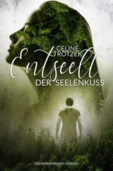 Entseelt - Celine Trotzek - 9783947147496