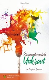 Sie nannten mich Unkraut - Marion Döbert - 9783947185764