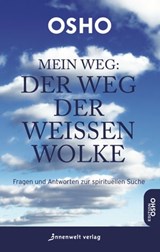 Mein Weg: Der Weg der weißen Wolke - Osho - 9783947508310