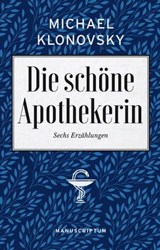 Die schöne Apothekerin - Michael Klonovsky - 9783948075699
