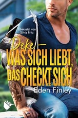 Deke - Was sich liebt, das checkt sich - Eden Finley - 9783948457181