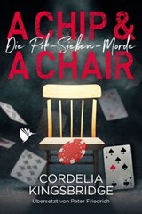 A Chip and a Chair - Cordelia Kingsbridge - 9783948457327