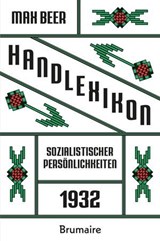Handlexikon sozialistischer Persönlichkeiten 1932 - Max Beer - 9783948608422