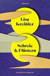 Schreie und Flüstern - Lisa Kreißler - 9783948722111