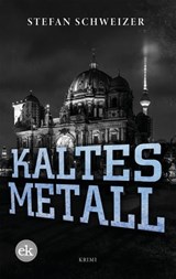 Kaltes Metall - Stefan Schweizer - 9783948972745