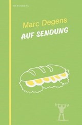 Auf Sendung - Marc Degens - 9783949203695