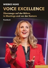 Voice Excellence - Wiebke Huhs ; Karin Mertens ; Rolf Schmiel ; Michel Ries ; Petra Waldminghaus ; Lars Franke ; Margit Susan Lieverz - 9783949217210