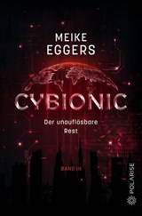 Cybionic – Der unauflösbare Rest - Meike Eggers - 9783949345104