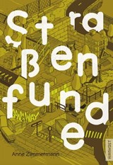 Straßenfunde - Anne Zimmermann - 9783949452635