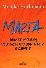 Marta. - Monika Hürlimann - 9783952570609