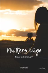 Mutters Lüge - Monika Hürlimann - 9783952570616
