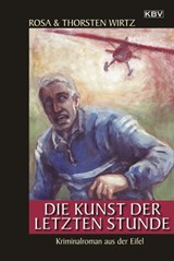 Die Kunst der letzten Stunde - Rosa Wirtz ; Thorsten Wirtz - 9783954411252