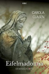 Eifelmadonna - Carola Clasen - 9783954413720