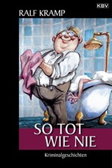 So tot wie nie - Ralf Kramp - 9783954414024
