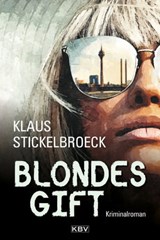 Blondes Gift - Klaus Stickelbroeck - 9783954414659