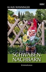 Schwaben-Nachbarn - Klaus Wanninger - 9783954415960