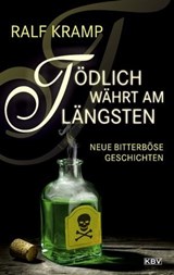 Tödlich währt am längsten - Ralf Kramp - 9783954416752