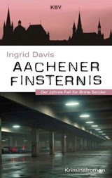 Aachener Finsternis - Ingrid Davis - 9783954417278