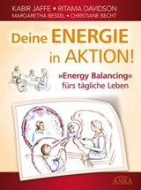 Deine Energie in Aktion! - Kabir Jaffe ; Ritama Davidson ; Margaretha Bessel ; Christiane Becht - 9783954470655