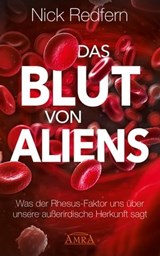 Das Blut von Aliens - Nick Redfern - 9783954472840