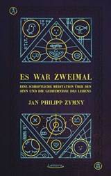 Es war zweimal - Jan Philipp Zymny - 9783954610655