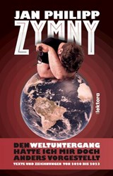 Den Weltuntergang hätte ich mir doch anders vorgestellt - Jan Philipp Zymny - 9783954612642